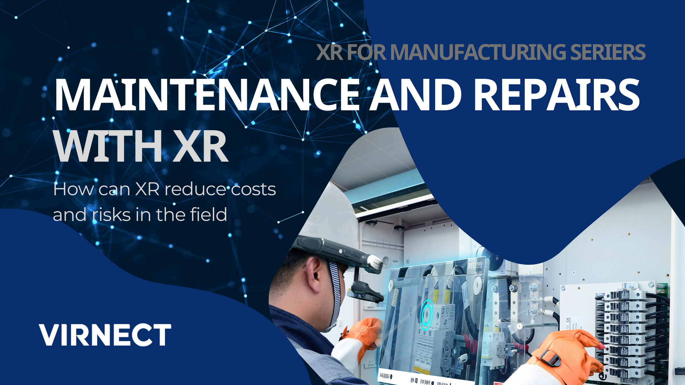 Maintenance and repair with XR